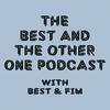 undefined The Best and The Other One Podcast