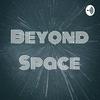 undefined Beyond Space