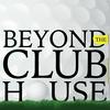 undefined Beyond the Clubhouse