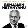 undefined Benjamin Netanyahu - Biography Flash