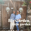 undefined Big Garden Little Garden
