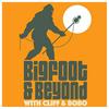 undefined Bigfoot and Beyond with Cliff and Bobo