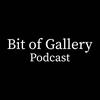 undefined Bit of Gallery Podcast