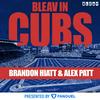 undefined Bleav in Cubs