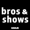 undefined Bros & Shows (formerly BravBros)