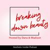 undefined Breaking Down Beauty with Dana Orr, RN and Madison Darth, RN