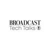 undefined Broadcast Tech Talks