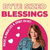 undefined Byte Sized Blessings
