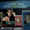 undefined Carrie Jade Does Not Exist