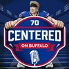undefined Centered on Buffalo Podcast w/Eric Wood | For Buffalo Bills Fans