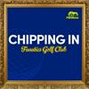 undefined Chipping In - Golf Podcast