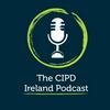 undefined CIPD Ireland Podcast