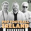 undefined Pro Football Ireland : The Irish NFL Podcast