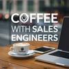 undefined Coffee with Sales Engineers