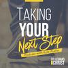 undefined Taking Your Next Step In Following Jesus Christ