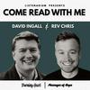 undefined Come Read with Me, with Rev Chris and David Ingall