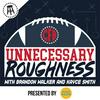 undefined Unnecessary Roughness