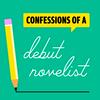 undefined Confessions of a Debut Novelist