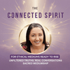 undefined The Connected Spirit Podcast