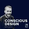 undefined Conscious Design Podcast™
