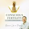 undefined Conscious Fertility