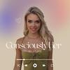 undefined Consciously Her