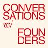 undefined Conversations with Founders