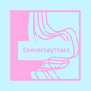 undefined ConverSayTrans Podcast