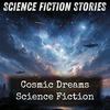 undefined Cosmic Dreams Science Fiction