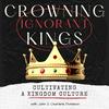 undefined Crowning Ignorant Kings