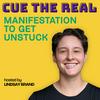 undefined Cue the Real: Manifestation to Get Unstuck