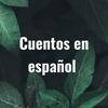 undefined Cuentos en español