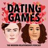 undefined Dating Games - The Modern Relationships Podcast