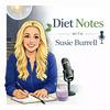 undefined Diet Notes with Susie Burrell