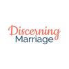undefined Discerning Marriage