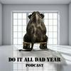 undefined Do It All Dad Year Podcast