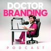 undefined Doctor Branding Podcast