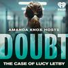 undefined DOUBT: The case of Lucy Letby hosted by Amanda Knox