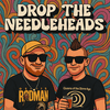 undefined Drop the Needleheads