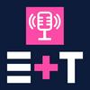 undefined E+T Podcast