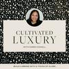 undefined Cultivated Luxury - Brand Strategy for Creative Entrepreneurs