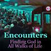 undefined Encounters: Finding God in All Walks of Life