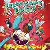 undefined Erratically Epic: The Musical - The Radio Play of the Musical of the Book!