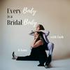undefined Every Body is a Bridal Body