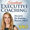 undefined Excellent Executive Coaching: Growing Your Business and Enhancing Your Craft.