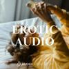 undefined Explicit Erotic Audio by Audiodesires