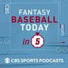 undefined Fantasy Baseball Today in 5