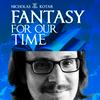 undefined Fantasy For Our Time
