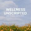 undefined Wellness Unscripted