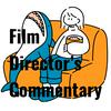 undefined Film Director's Commentary